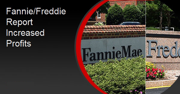 Fannie/Freddie Report Increased Profits