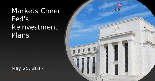 Markets Cheer Fed's Reinvestment Plans